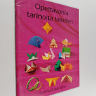 Geneva Cobb Iijima : Opettavaisia tarinoita taitellen - pikkukuva 1