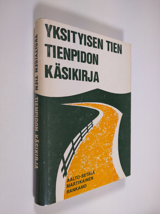 Erkki Aalto-Setälä : Yksityisen tien tienpidon käsikirja