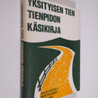 Erkki Aalto-Setälä : Yksityisen tien tienpidon käsikirja - pikkukuva 1
