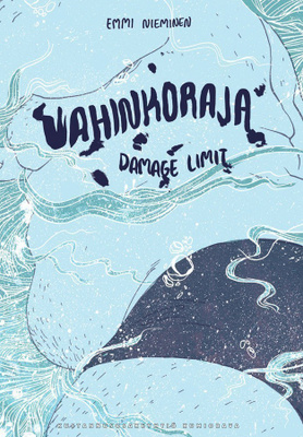 Emmi Nieminen: Vahinkoraja, 1. painos