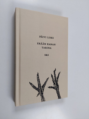 Päivi Liski : Erään kanan tarina