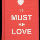 It Must Be Love (2012) - pikkukuva 1