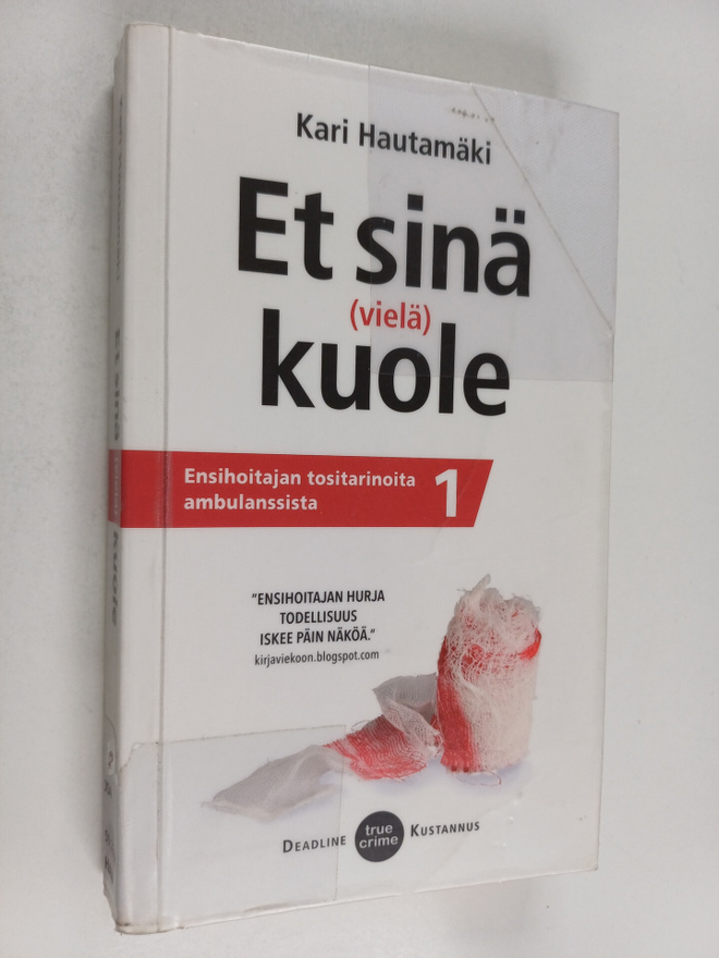 Kari Hautamäki : Et sinä (vielä) kuole