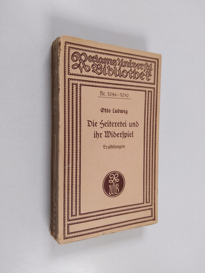 Otto Ludwig : Die Heiteretei und ihr Widerspiel
