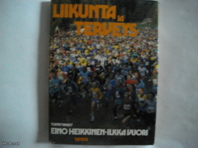 Eino Heikkinen-Ilkka Vuori: Liikunta ja terveys (10.11)