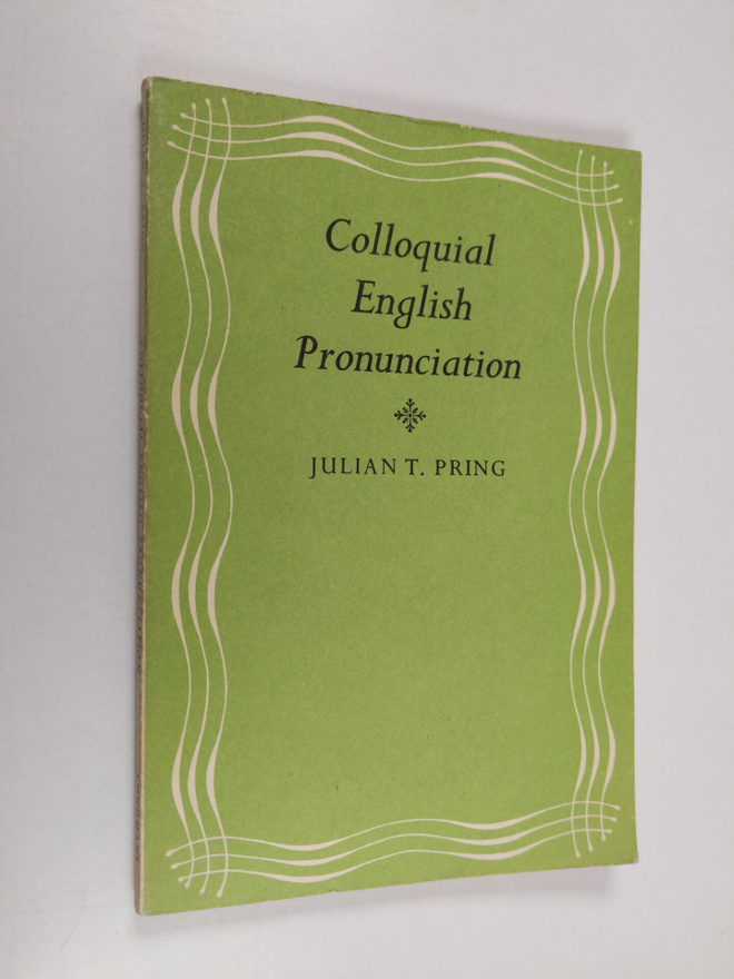 Julian T. Pring : Colloquial English pronunciation
