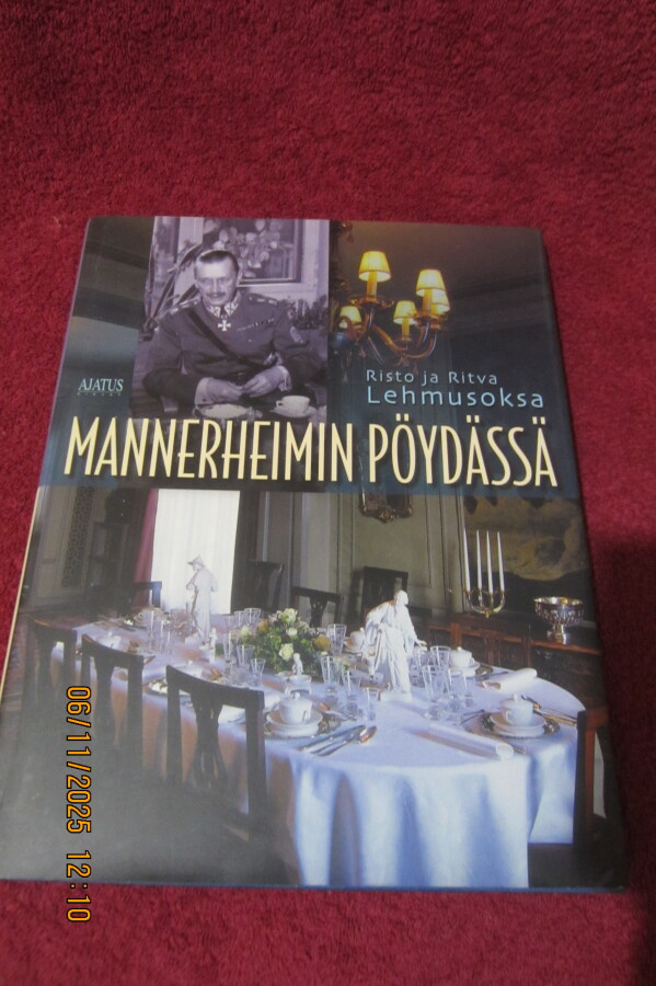 Mannerheimin pöydässä - Risto ja Ritva Lehmusoksa