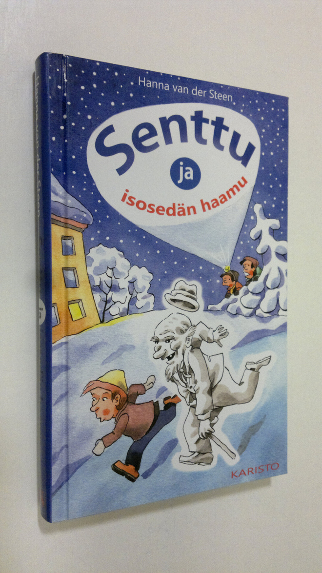 Hanna van der Steen : Senttu ja isosedän haamu