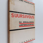 Olavi Paavolainen : Suursiivous eli kirjallisessa lastenk... - pikkukuva 1