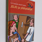 Tittamari Marttinen : Jojo ja yllätyslahjat - pikkukuva 1