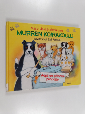 Marvi Jalo : Murren koirakoulu aapinen pölhöille pennuille