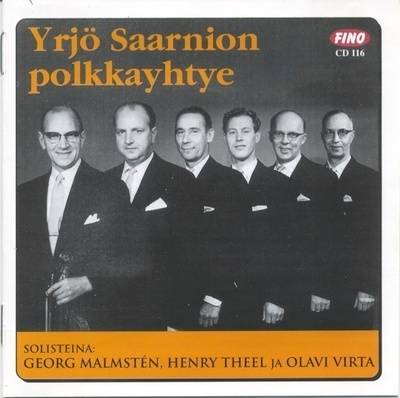 YRJÖ SAARNION POLKKAYHTYE – Fino CD 2008 - Ola, Theel, Jori