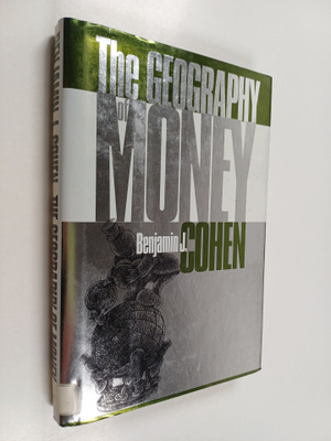Benjamin J. Cohen : The geography of money