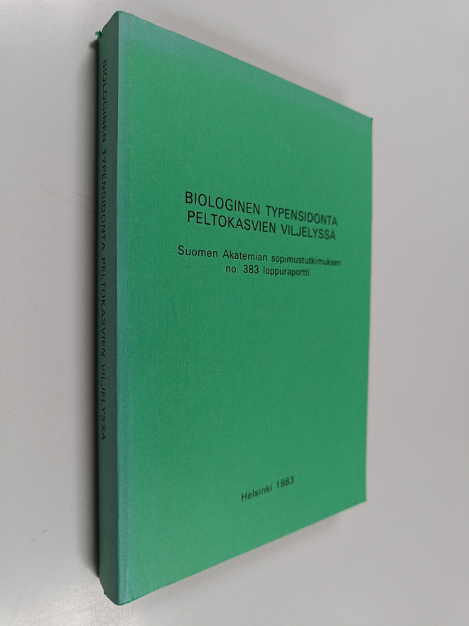 Biologinen typensidonta peltokasvien viljelyssä : Suomen ...