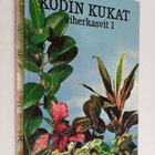 Maja-Lisa Furusjö : Kodin kukat : viherkasvit 1-2 - pikkukuva 1