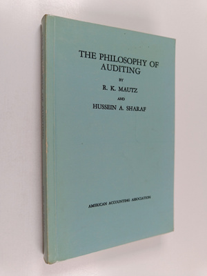 R. K. Mautz : The philosophy of auditing