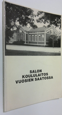 Aarne Poutanen : Salon koululaitos vuosien saatossa : Sal...