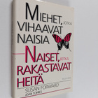 Susan Forward : Miehet, jotka vihaavat naisia - naiset, j... - pikkukuva 1