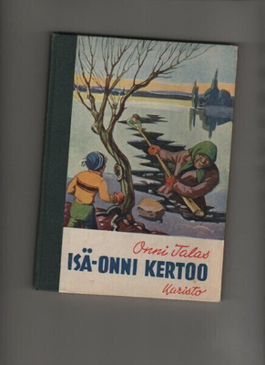 Talas, Onni: Isä-Onni kertoo, Kar 1952, sid., 2.p,Tek.omiste