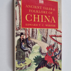 Edward T. C. Werner : Ancient tales & folklore of China - pikkukuva 1