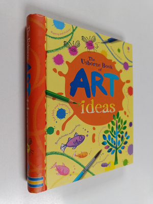 Fiona Watt : The Usborne book of art ideas