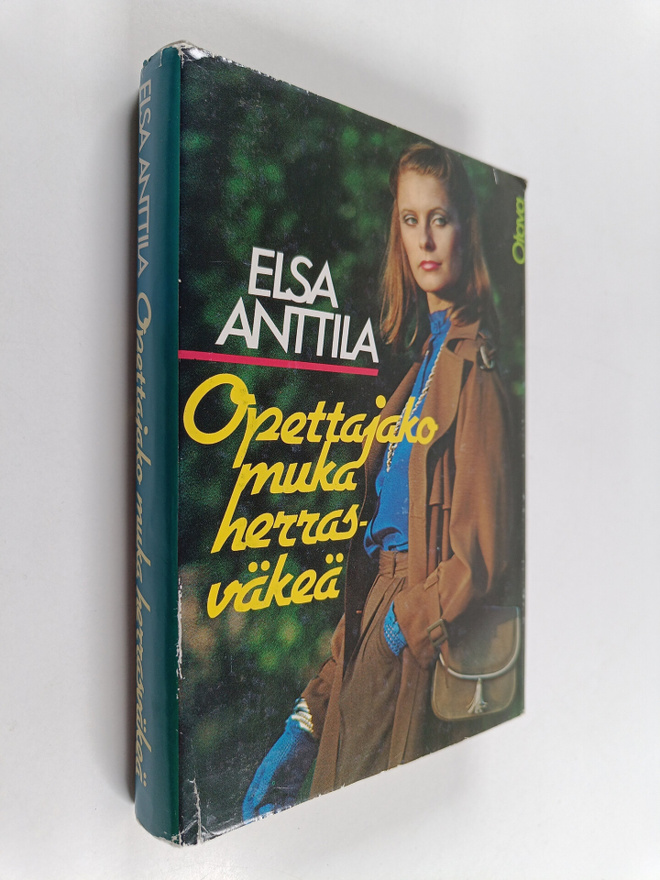 Elsa Anttila : Opettajako muka herrasväkeä