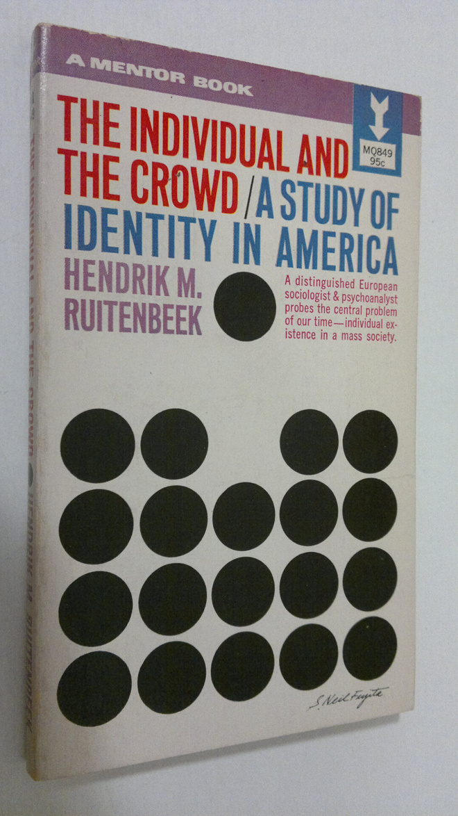 Hendrik M. Ruitenbeek : The individual and the crowd : a ...