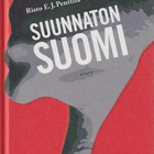 Risto E. J. Penttilä: Suunnaton Suomi - pikkukuva 2