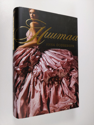 Anna Godbersen : Huumaa