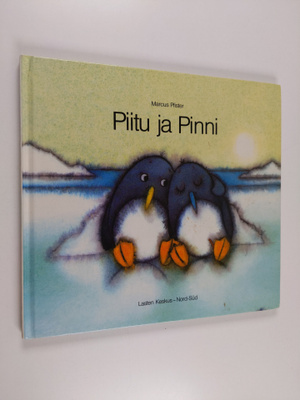 Marcus Pfister : Piitu ja Pinni