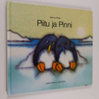 Marcus Pfister : Piitu ja Pinni - pikkukuva 1