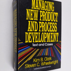 Kim B. Clark : Managing new product and process developme... - pikkukuva 1