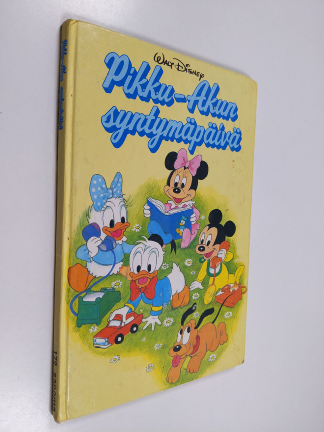 Walt Disney : Pikku-Akun syntymäpäivä : Disneyn satulukem...