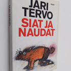 Jari Tervo : Siat ja naudat : toden näköisiä tarinoita - pikkukuva 1