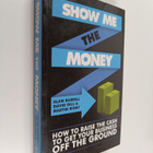 Alan Barrell : Show me the money : how to find the cash t... - pikkukuva 1