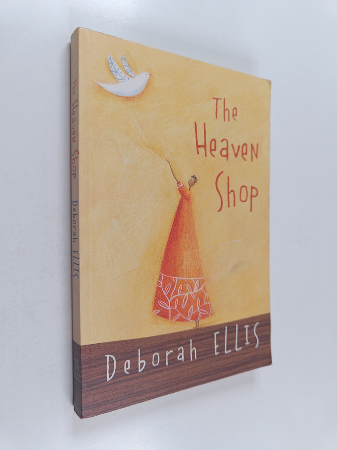 Deborah Ellis : The Heaven Shop