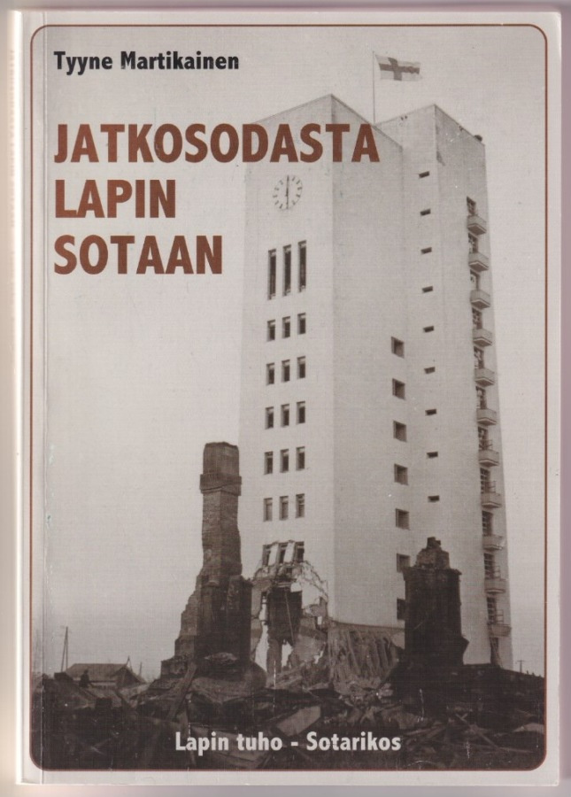 Tyyne Martikainen: Jatkosodasta Lapin sotaan