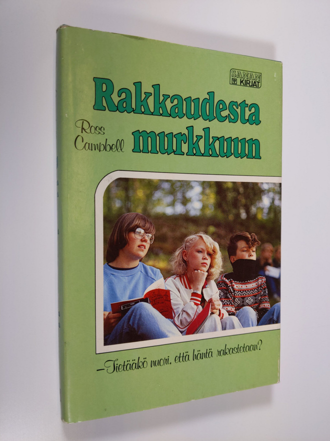 Ross Campbell : Rakkaudesta murkkuun