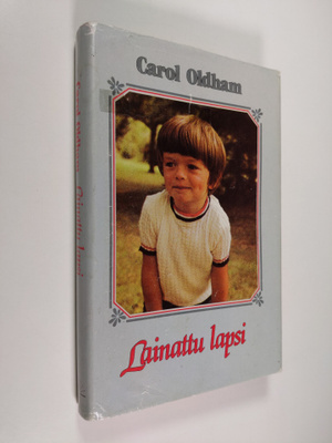 Carol Oldham : Lainattu lapsi