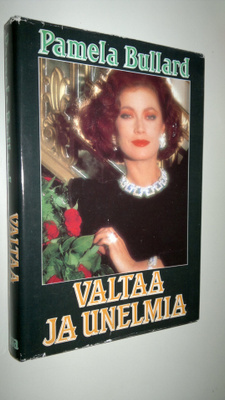 Pamela Bullard : Valtaa ja unelmia
