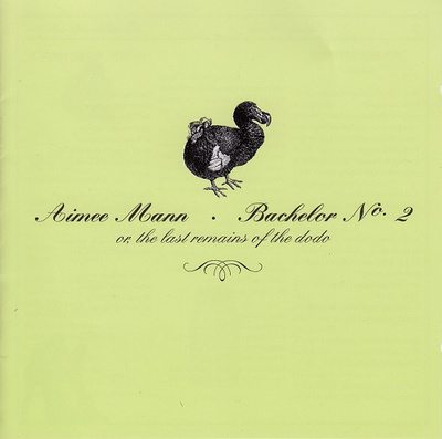 Aimee Mann (CD+1) Bachelor No. 2 Or The Last Remains Of Dodo