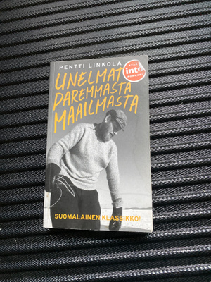 Pentti Linkola - Unelmat paremmasta maailmasta
