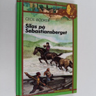 Cecil Bödker : Silas på Sebastiansberget - pikkukuva 1