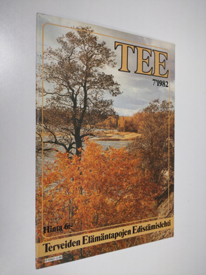 Seppo Turunen : TEE 7/1982 - Terveiden elämäntapojen edi...