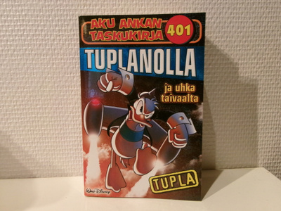 Aku Ankan taskukirja 401 Tuplanolla ja uhka taivaalta