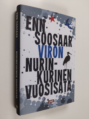 Enn Soosaar : Viron nurinkurinen vuosisata