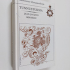 Jean-Jacques Rousseau : Tunnustuksia : valikoima otteita - pikkukuva 1