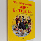 Barbara Muhs Walker : Lauran keittokirja : Pieni talo pre... - pikkukuva 1
