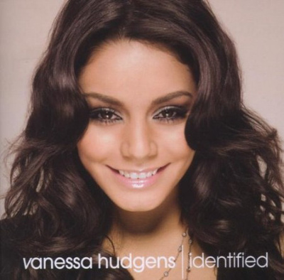 Vanessa Hudgens :  Identified  -  CD