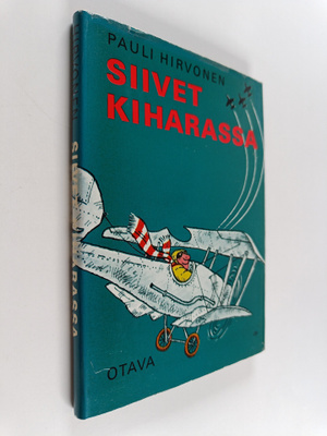 Pauli Hirvonen : Siivet kiharassa : Lentäjäkaskuja